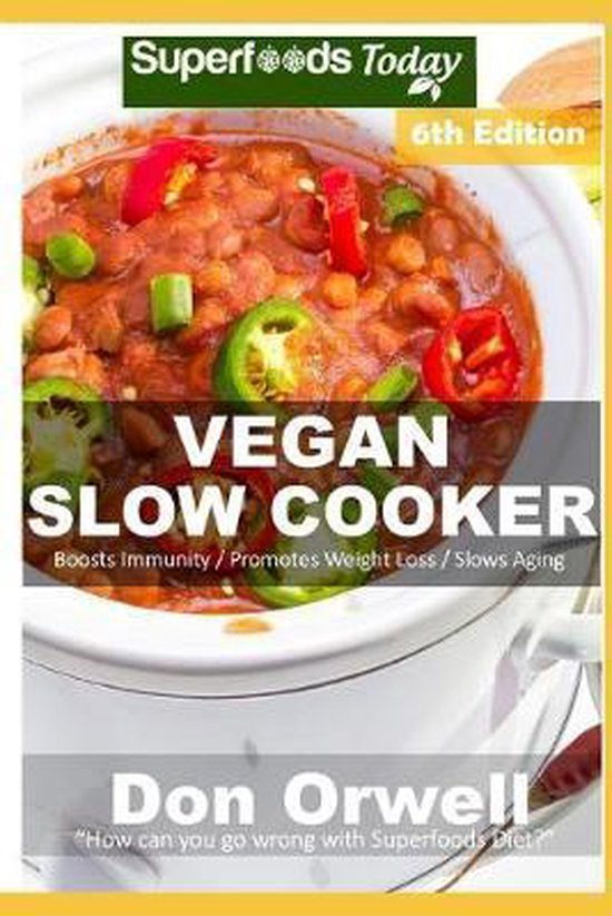 Vegan Slow Cooker Vegan Slow Cooker, Don Orwell 9781686320743
