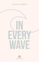 In Every Wave