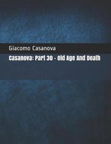 Casanova: Part 30 - Old Age And Death