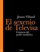 El sexenio de Televisa