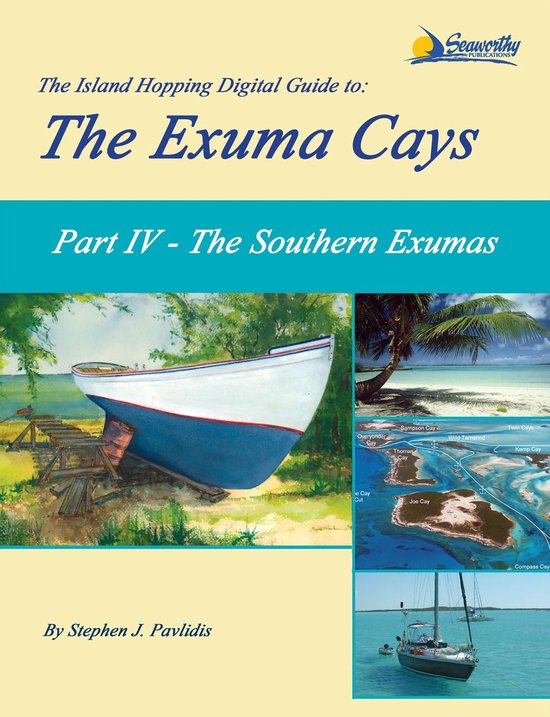 The Island Hopping Digital Guide to the Exuma Cays 4 - The I ... - cover