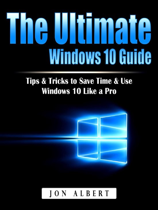 The Ultimate Windows 10 Guide - cover