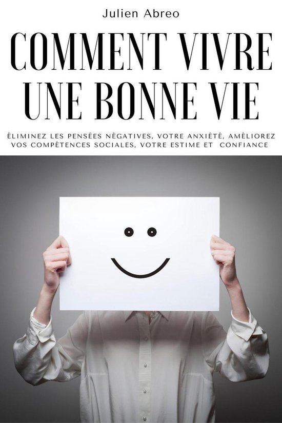 Livre 'Comment vivre une bonne vie' avec une personne tenant une feuille de papier avec un visage souriant.