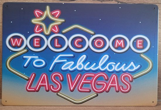Welcome to Fabulous Las Vegas Reclamebord van metaal METALEN-WANDBORD - MUURPLAAT - VINTAGE - RETRO - HORECA- BORD-WANDDECORATIE -TEKSTBORD - DECORATIEBORD - RECLAMEPLAAT - WANDPLAAT - NOSTALGIE -CAFE- BAR -MANCAVE- KROEG- MAN CAVE