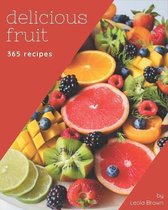 365 Delicious Fruit Recipes