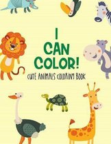 I Can Color! Cute Animals Coloring Book
