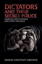 Dictators & their Secret Police
