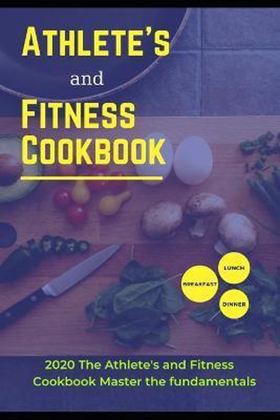 Athlete's and Fitness Cookbook, Robert Kean 9798674366812 Boeken