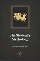 The Student's Mythology (Illustrated)