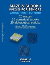 Only Easy Maze & Sudoku Puzzles for Seniors- Maze & Sudoku Puzzles for Seniors (Large Print Edition!)