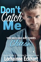 The McCabe Brothers 2 - Don't Catch Me