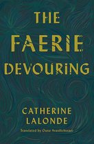 Literature in Translation Series - The Faerie Devouring