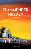 Stefan-Heym-Werkausgabe, Romane 2 - Flammender Frieden