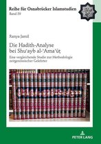 ROI – Reihe fuer Osnabruecker Islamstudien 39 - Die Hadith-Analyse bei Shuʿayb al-ʾArnaʾūṭ