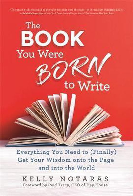 The Book You Were Born to Write Everything You Need to Final ... - cover