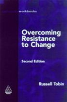 OVERCOMING RESISTANCE TO CHANGE