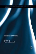 Routledge International Studies in Money and Banking- Finance at Work