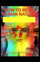 How to Read Human Nature