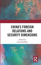 China’s Foreign Relations and Security Dimensions