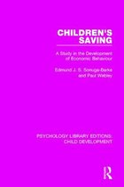 Psychology Library Editions: Child Development- Children's Saving