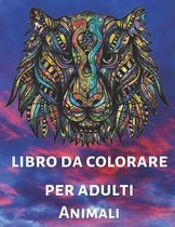 Libro Da Colorare Per Adulti: Animali