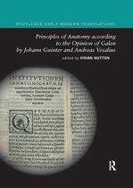 Routledge Early Modern Translations- Principles of Anatomy according to the Opinion of Galen by Johann Guinter and Andreas Vesalius