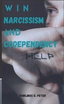 Win Narcissism and Codependency