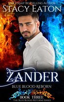 The Blue Blood Returns Series 3 - Zander: Blue Blood Reborn