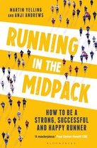Running in the Midpack How to be a Strong, Successful and Happy Runner