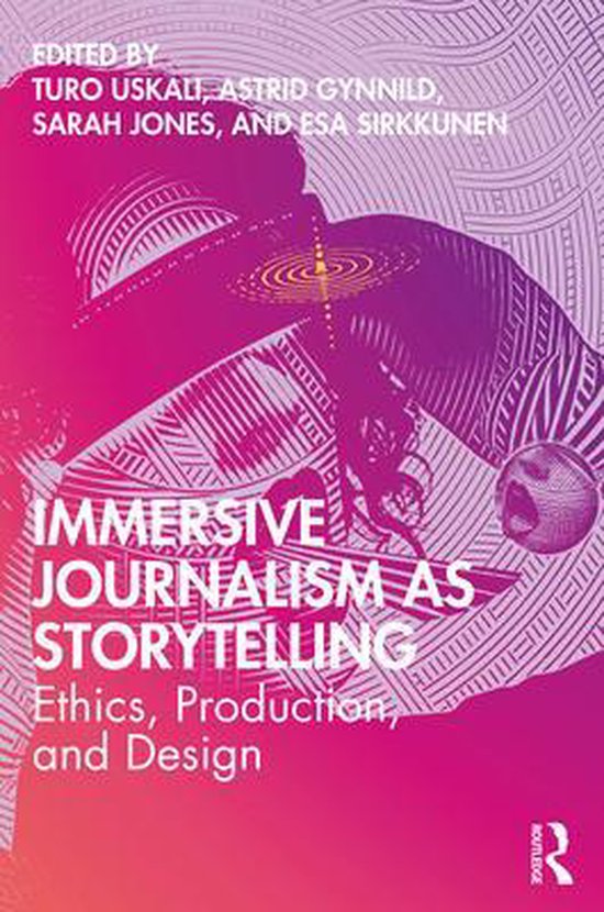 Immersive Journalism As Storytelling Boeken Bol Com