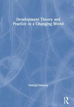 Development Theory and Practice in a Changing World