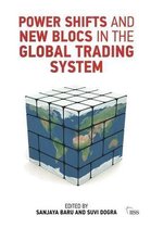 Adelphi series- Power Shifts and New Blocs in the Global Trading System