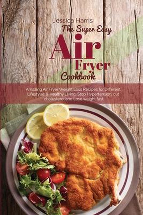 The Super Easy Air Fryer Cookbook, Melissa Larris 9781914350993