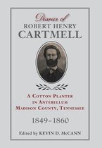 Diaries of Robert Henry Cartmell- Diaries of Robert Henry Cartmell