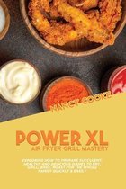 Power XL Air Fryer Grill Mastery
