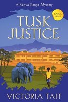 A Kenya Kanga Mystery- Tusk Justice