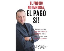 El Precio No Importa, El Pago Si!