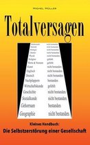 Totalversagen: Kleines Handbuch