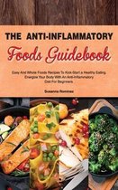The Anti-Inflammatory Foods Guidebook