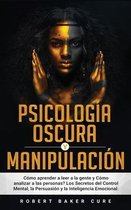 Psicologia Oscura Y Manipulacion