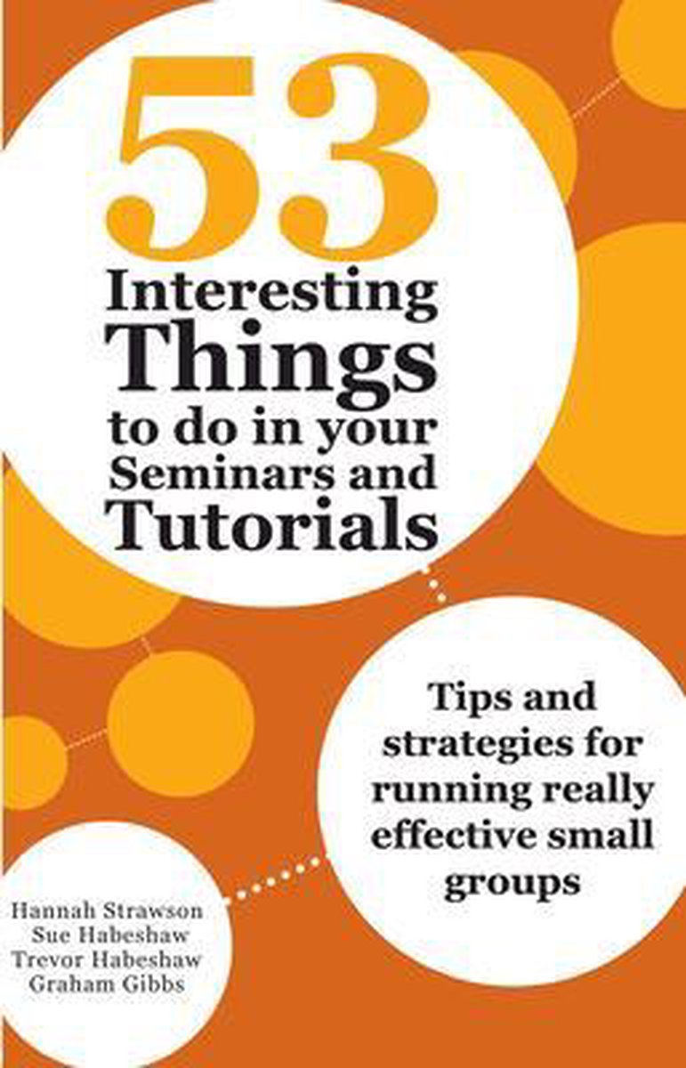 53 Interesting Things To Do In Your Seminars And Tutorials van Hannah Strawson