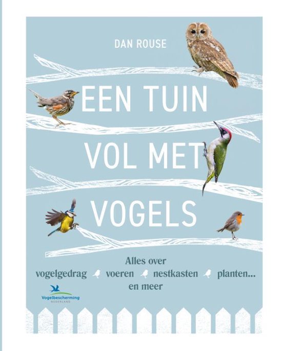 Een tuin vol met vogels, Dan Rouse | 9789021581095 | | bol.com