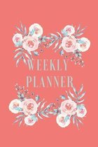 Weekly Planner: Good Weekly/Monthly Planner For A Student.Roses.Schedule Homework Activity. Plan Academy To Do's Projects. Map Out Uni