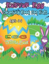 Easter Egg Coloring Book For Kids EGG Activity Book: An Activity Book and Easter Basket Egg Stuffer for Kids Ages 4-8