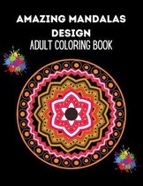 Amazing mandala design: adult coloring book