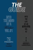 THE GUIDE- black & white edition: Into The Mind Of A Writer Vol. #1 & In to The Life Of An Author Vol. #2