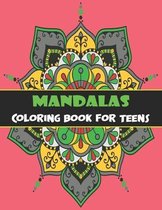 Mandalas Coloring Book for Teens