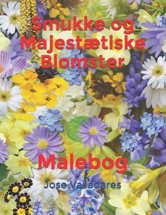 Malebog- Smukke og Majestætiske Blomster - cover