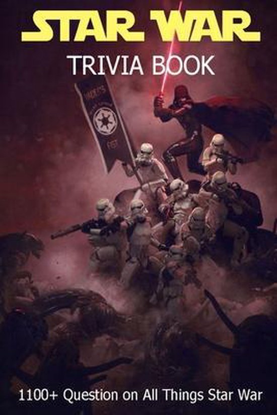 Star War 1100 Question On All Things Star War Trivia Book Attack Of 