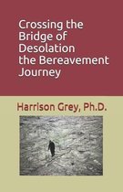 Crossing the Bridge of Desolation